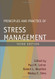 Principles And Practice Of Stress Management