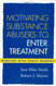 Motivating Substance Abusers To Enter Treatment