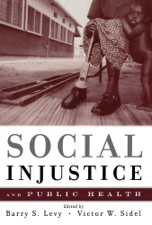 Social Injustice And Public Health