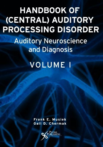 Handbook Of Central Auditory Processing Disorder Volume 1