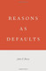 Reasons As Defaults