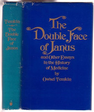 Double Face Of Janus And Other Essays In The History Of Medicine