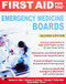 First Aid For The Emergency Medicine Boards