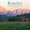 Ranches Of The American West