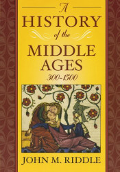 History Of The Middle Ages 300-1500