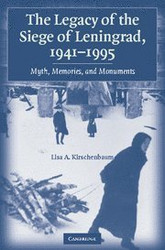 Legacy Of The Siege Of Leningrad 1941-1995