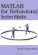 Matlab For Behavioral Scientists