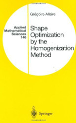 Shape Optimization By The Homogenization Method