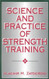 Science And Practice Of Strength Training