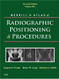 Merrill's Atlas Of Radiographic Positioning And Procedures