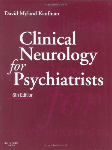 Kaufman's Clinical Neurology For Psychiatrists