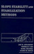 Slope Stability and Stabilization Methods