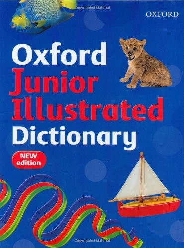 Oxford Junior Illustrated Dictionary 2007