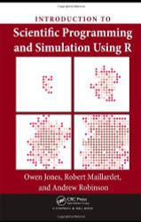 Introduction To Scientific Programming And Simulation Using R
