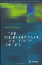 Thermodynamic Machinery Of Life