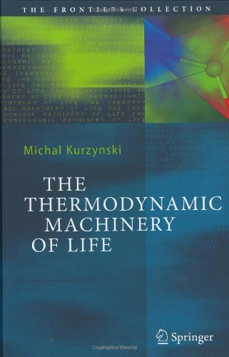 Thermodynamic Machinery Of Life