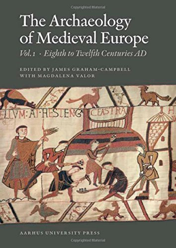 Archaeology Of Medieval Europe Volume 2