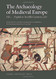 Archaeology Of Medieval Europe Volume 2