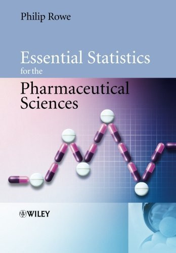 Essential Statistics For The Pharmaceutical Sciences