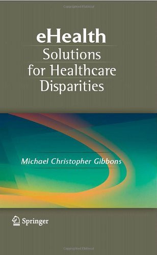 Ehealth Solutions For Healthcare Disparities
