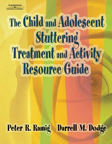 Child And Adolescent Stuttering Treatment And Activity Resource Guide