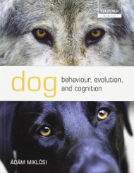 Dog Behaviour Evolution And Cognition