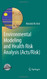 Environmental Modeling And Health Risk Analysis