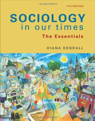 Sociology In Our Times The Essentials