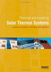 Planning And Installing Solar Thermal Systems