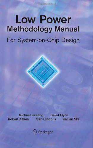 Low Power Methodology Manual