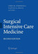 Surgical Intensive Care Medicine