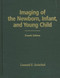 Imaging Of The Newborn Infant And Young Child