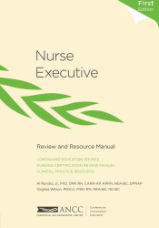 Nurse Executive Review and Resource Manual