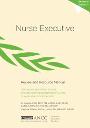 Nurse Executive Review and Resource Manual