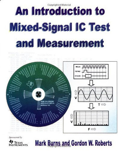 Introduction To Mixed-Signal Ic Test And Measurement