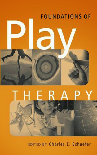 Foundations Of Play Therapy