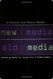 New Media Old Media