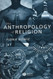 Anthropology Of Religion