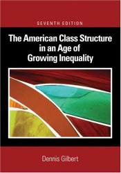 American Class Structure In An Age Of Growing Inequality