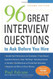 96 Great Interview Questions To Ask Before You Hire