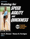 Training For Speed Agility And Quickness-