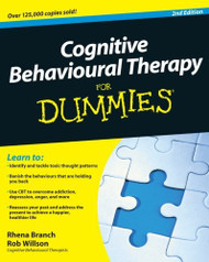 Cognitive Behavioural Therapy For Dummies