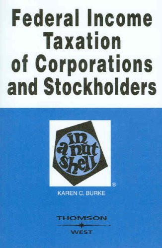 Federal Income Taxation Of Corporations And Stockholders In A Nutshell