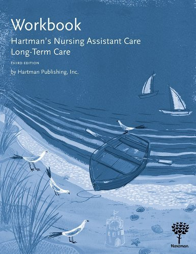 Workbook For Hartman's Nursing Assistant Care Long Term Care