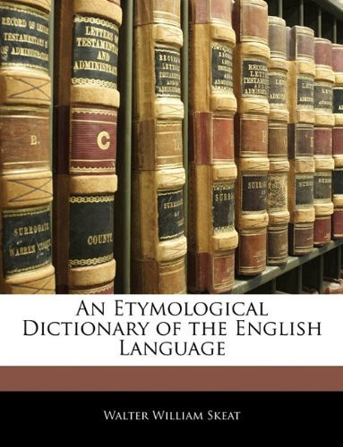 Etymological Dictionary Of The English Language