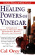 Healing Powers Of Vinegar