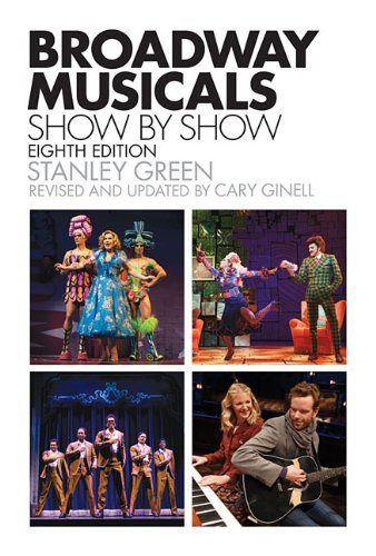 Broadway Musicals Show By Show