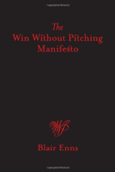 Win Without Pitching Manifesto