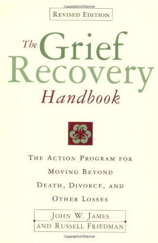 Grief Recovery Handbook Anniversary Expanded Edition