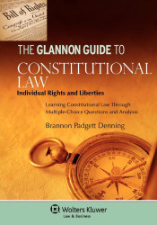 Glannon Guide To Constitutional Law